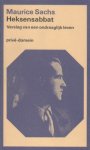 Sachs, Maurice - Heksensabbat. Verslag van een ondraaglijk leven. Sachs, Maurice - Heksensabbat. Verslag van een ondraaglijk leven.