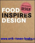 Hilde Brepoels, Johan Valcke, Francesca Zampollo - Grandma's Design. Food Inspires Design