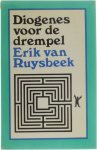 Erik van Ruysbeek - Diogenes voor de drempel