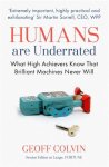 Geoff Colvin - Humans Are Underrated