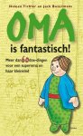 Heleen Tichler, Jack Botermans - Oma Is Fantastisch!