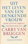 Carry van Bruggen, Justine Abbing - Uit het leven van een denkende vrouw