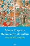 Marin Terpstra - Democratie als cultus