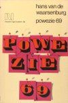 Waarsenburg, Hans van de. - Powezie 69. Waarsenburg, Hans van de. - Powezie 69.