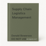 Donald Bowersox DO NOT USE - Supply Chain Logistics Management