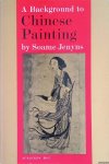 Jenyns, Soame - A Background to Chinese Painting