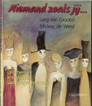 Grootel van Leny .. Mickey de Werd - Niemand zoals jij ... Dromen en idealen van jonge mensen  .. Gelukkig worden , gelukkig maken geloven dat het kan