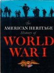 Marshall, S.L.A. - The American Heritage History of World War I
