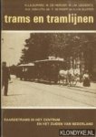 Duparc, H.J.A. - e.a. - Trams en tramlijnen: Paardetrams in het centrum en het zuiden van Nederland