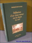 Marquis De L'Aigle - R flexions d'un vieux veneur sur la chasse du cerf.