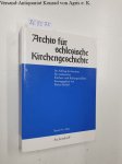 Bendel, Rainer (Hrsg.): - Archiv für Schlesische Kirchengeschichte, Band 70 - 2012