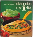 Groeninger Ursula, ill. Teubner - Lekker eten in je 1-tje. Dit boek helpt u een handje als u alleen bent en toch lekker wilt eten