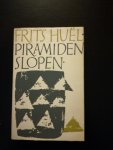Huël. Frits - Piramiden slopen
