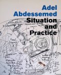 Farver, Jane & Tom McDonough & Pier Luigi Tazzi & Noam Chomsky - Adel Abdessemed: Situation and Practice Farver, Jane & Tom McDonough & Pier Luigi Tazzi & Noam Chomsky - Adel Abdessemed: Situation and Practice