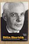 BARTOK, BELA  - BONIS, FERENC. - Bela Bartok. His Life in Pictures and Documents.