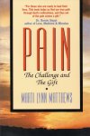 Marti Lynn Matthews - Pain: The Challenge and the Gift