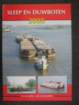 Heck, W. van  Zanten, A.M. van - Sleep en Duwboten 2008. Geillustreerd met kleurenfoto's.