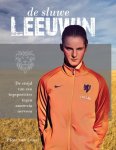 Floor van Loon - De sluwe leeuwin De strijd van een topsportster tegen Anorexia Nervosa