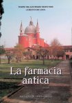 Trivellato, Fra Luca - a.o. - La farmacia antica