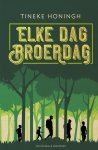 Tineke Honingh - Elke dag broerdag