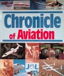 Gunston, Bill (editor) & Jacques Legrand - and others - Chronicle of Aviation