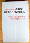  - GROOT GEBEDENBOEK / de mooiste gebeden van vroeger tot nu