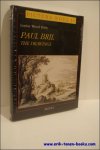 Ruby, L. W. - Drawings of Paul Bril, A Study of Their Role in 17th Century European Landscape. This monograph provides an analysis of Paul Bril?s specific contribution to the development of landscape art in Rome and his achievements as a guiding force to tw...