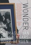  - Wonder de magie van kunstenaarsdorp Bergen