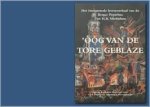 Michielsen, Piet H.B. - ' òòg van de tore geblaze. Het intrigerende levensverhaal van de Bergse Peperbus.