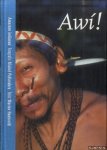 Pellanders, Michel (fotografie) & Marion Hoekveld (tekst) - Awi! Amazone indianen
