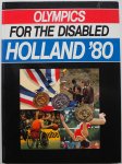 Rückert Henny, ill. Leeuwen Brigitte van Gilhuis Wout - Olympics for the disabled Holland 80 (1980) Tweetalig Engels en Nederlands