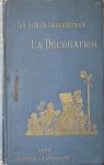 Havard, Henry - Les arts de l'ameublement - La décoration