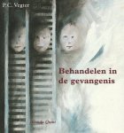 P.C. Vegter - Behandelen in de gevangenis - Rede 1999