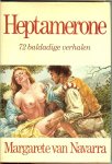 Navarra, Margareta Van .. Illustraties van Will Berg - Heptamerone  .. 72 baldadige verhalen  .. Terecht werd dit fraaie boek , met schitterende illustraties van Will Berg opgenomen in de Bibliotheek der wereld natuur