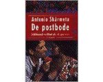 Antonio Skarmeta - De postbode Antonio Skarmeta - De postbode