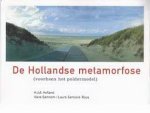 HOFLAND, H.J.A.  & SAMSON, HANS, SAMSON ROUS, LAUR - De Hollandse metamorfose (voorheen het poldermodel). isbn 9789074159432