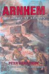 Harclerode, Peter - Arnhem: A Tragedy of Errors