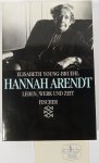ARENDT, H., YOUNG-BRUEHL, E. - Hannah Arendt. Leben, Werk und Zeit. Aus dem Amerikanischen von H.G. Holl.