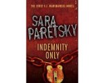 Sara Paretsky - Indemnity Only Sara Paretsky - Indemnity Only