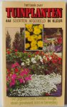 Maanen Rob van, Wieringen A van, ill. Valk Joop & Lans Bob van der - Het boek over tuinplanten 444 soorten afgebeeld in kleur met gegevens over bloeitijd, hoogte, ideale grondsoort, licht en bemesting