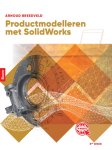 Arnoud Breedveld - Product modelleren met SolidWorks