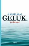 Leo Bormans - 20 wegen naar geluk