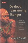 Gaudé, Laurent - De dood van koning Tsongor