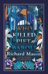 Mason, Richard - Who Killed Piet Barol?