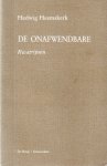 Heemskerk, Hedwig - De onafwendbare. Kwatrijnen