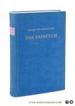 Döllinger, Ignaz von. - Das Papsttum. [ Unveränderter reprografischer Nachdruck der Ausgabe München 1892 ].