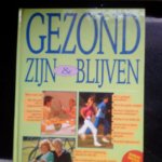Haneveld, Dr. G.T. - Gezond zijn & blijven