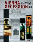 Robert Fleck - Vienna Secession 1898-1998 - The Century of Artistic Freedom