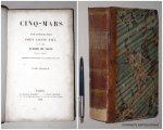VIGNY, ALFRED DE, - Cinq-Mars ou une conjuration sous Louis XIII. Précédée de réflexions sur la vérité dans l'art.