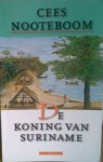 Cees Nooteboom 10345 - De koning van Suriname